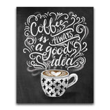 Coffee Is Always Good Blackboard - Diamond Art Kit