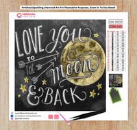 Love You To The Moon And Back Blackboard - Diamond Art Kit