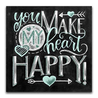 You Make My Heart Happy Blackboard - Diamond Art Kit
